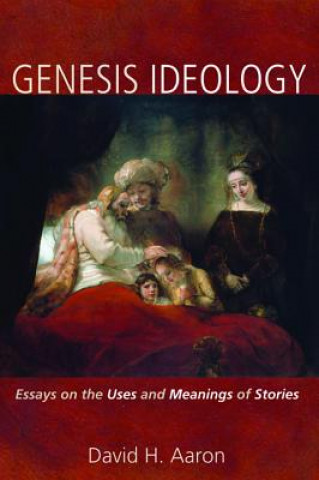 Kniha Genesis Ideology DAVID H. AARON