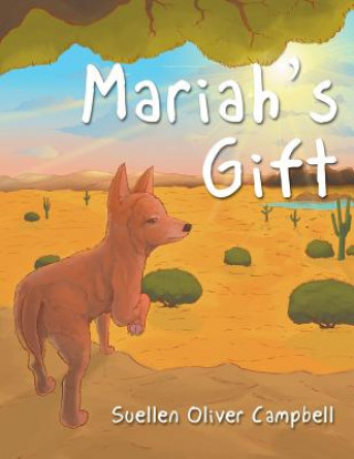 Könyv Mariah's Gift Suellen Campbell