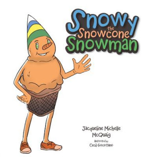 Carte Snowy the Snowcone Snowman JACQUELINE MCQUAIG