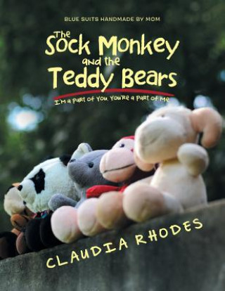 Kniha Sock Monkey and the Teddy Bears CLAUDIA RHODES