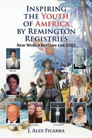 Carte Inspiring the Youth of America by Remington Registries J ALEX FICARRA