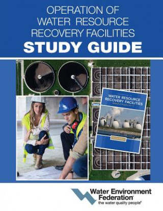 Kniha Operation of Water Resource Recovery Facilities Study Guide WATER ENVIRONMENT FE