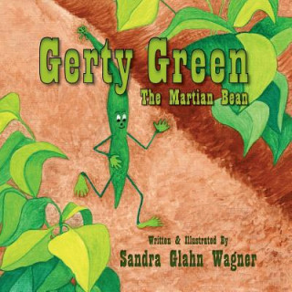 Książka Gerty Green, the Martian Bean Sandra Glahn Wagner