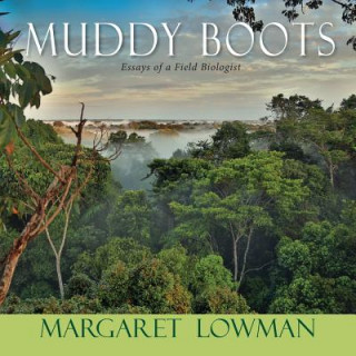 Book Muddy Boots DR. MARGARET LOWMAN