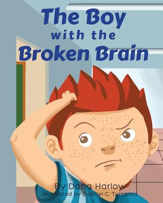 Könyv Boy with the Broken Brain Dana Harlow