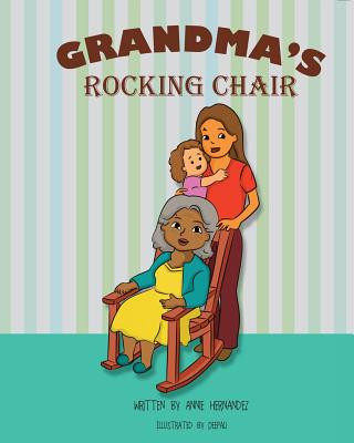 Knjiga Grandma's Rocking Chair Annie Hernandez