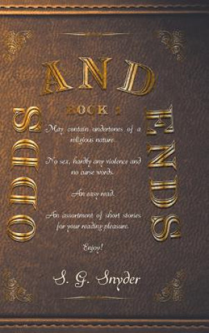 Knjiga Odds and Ends S. G. SNYDER