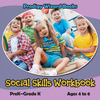 Kniha Social Skills Workbook Prek-Grade K - Ages 4 to 6 Prodigy