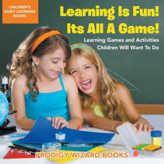 Carte Learning Is Fun! It's All a Game! Learning Games and Activities Children Will Want to Do - Children's Early Learning Books Prodigy Wizard