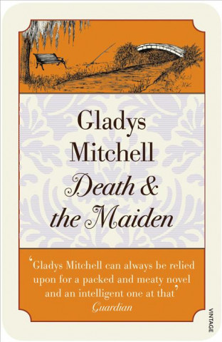 Kniha Death and the Maiden Gladys Mitchell