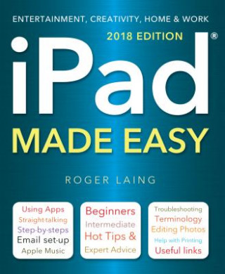 Książka iPad Made Easy (2018 Edition) Roger Laing