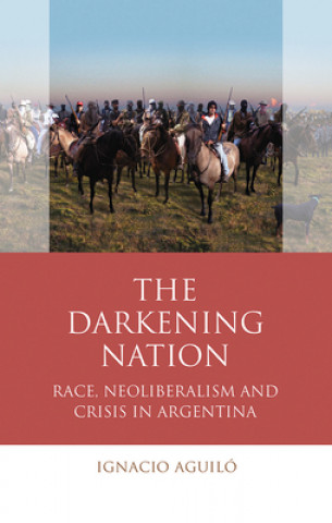 Knjiga Darkening Nation Ignacio Aguilo