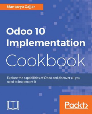 Book Odoo 10 Implementation Cookbook Mantavya Gajjar