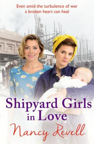 Kniha Shipyard Girls in Love Nancy Revell