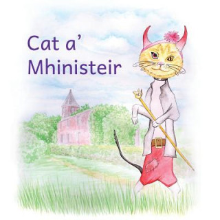 Kniha Cat a' Mhinisteir Christine Matheson