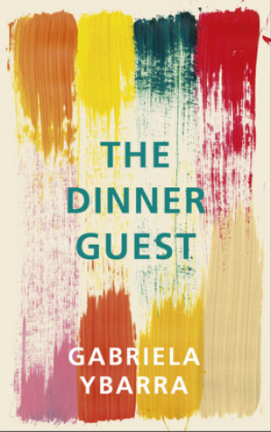 Книга Dinner Guest Gabriela Ybarra