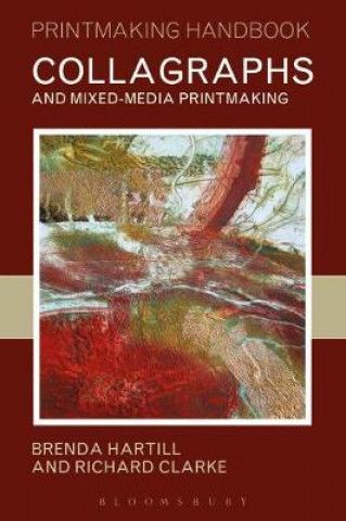 Könyv Collagraphs and Mixed-Media Printmaking Brenda Hall