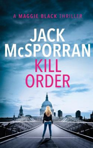 Knjiga Kill Order JACK MCSPORRAN
