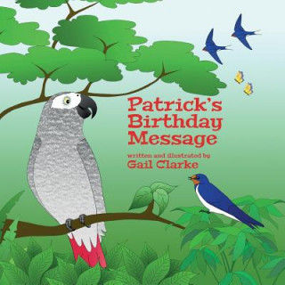 Kniha Patrick's Birthday Message Gail Clarke