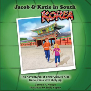 Kniha Jacob & Katie in South Korea Carmen R Nelson