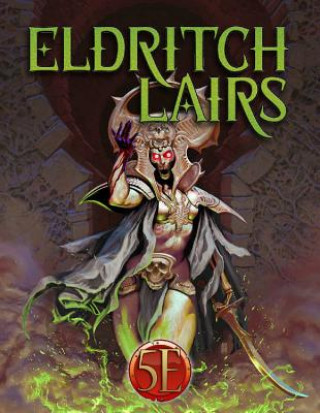 Kniha Eldritch Lairs (5E) James Haeck