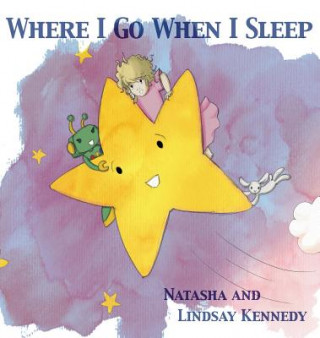 Kniha Where I Go When I Sleep Lindsay Kennedy