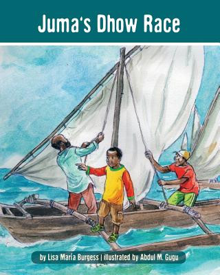 Book Juma's Dhow Race Lisa Maria Burgess