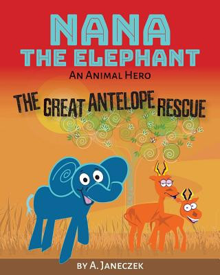 Könyv Nana the Elephant A. JANECZEK