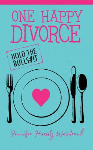 Kniha One Happy Divorce JENNIFER WEINTRAUB