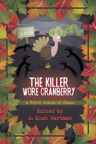 Kniha Killer Wore Cranberry J. ALAN HARTMAN