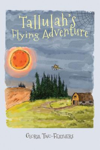 Libro Tallulah's Flying Adventure GLORIA TWO-FEATHERS