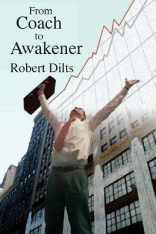 Kniha From Coach to Awakener ROBERT BRIAN DILTS