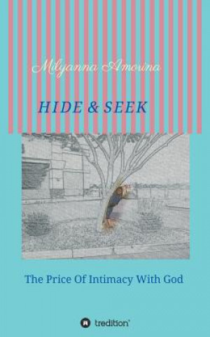 Kniha Hide & Seek MILYANNA AMORINA