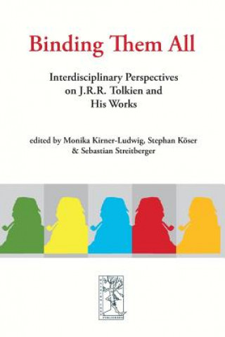 Knjiga Binding Them All MONIK KIRNER-LUDWIG