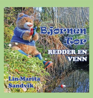 Книга Bjornen Tor redder en venn Lin-Marita Sandvik