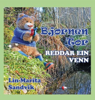 Книга Bjornen Tor Reddar Ein Venn LIN-MARITA SANDVIK