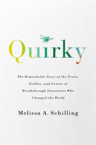 Kniha Quirky Melissa A Schilling