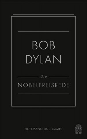 Carte Die Nobelpreis-Vorlesung Bob Dylan