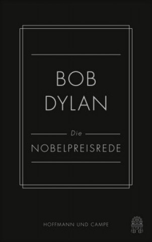 Könyv Die Nobelpreis-Vorlesung Bob Dylan