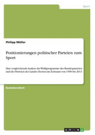 Knjiga Positionierungen politischer Parteien zum Sport Philipp Müller