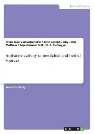 Book Anti-acne activity of medicinal and herbal sources Jiby John Mathew