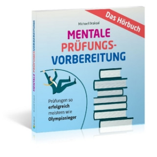 Audio Mentale Prüfungsvorbereitung Michael Draksal