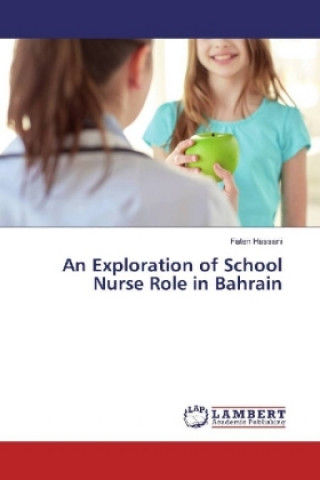 Kniha An Exploration of School Nurse Role in Bahrain Faten Hassani