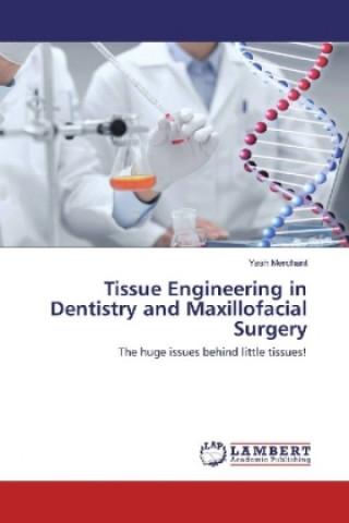 Książka Tissue Engineering in Dentistry and Maxillofacial Surgery Yash Merchant