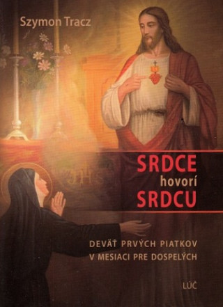 Книга Srdce hovorí srdcu Szymon Tracz
