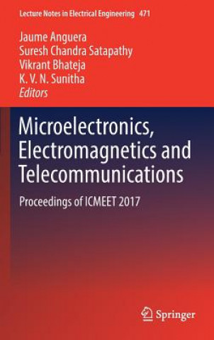 Kniha Microelectronics, Electromagnetics and Telecommunications Jaume Anguera