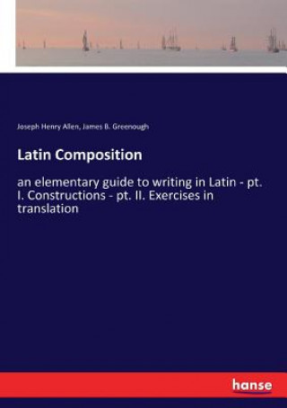 Knjiga Latin Composition JOSEPH HENRY ALLEN