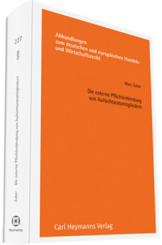 Livre Die externe Pflichtenbindung von Aufsichtsratsmitgliedern Marc Zuber