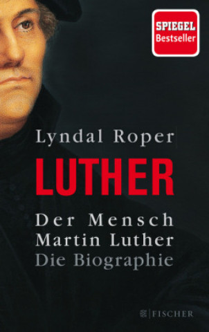 Carte Der Mensch Martin Luther Lyndal Roper