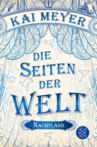 Βιβλίο Die Seiten der Welt - Nachtland Kai Meyer